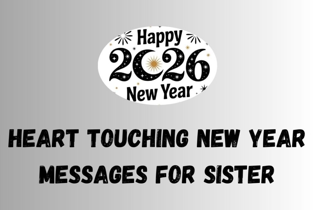 Heart Touching New Year Messages for Sister