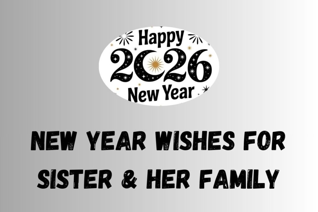 New Year Wishes for Sister & Her Family